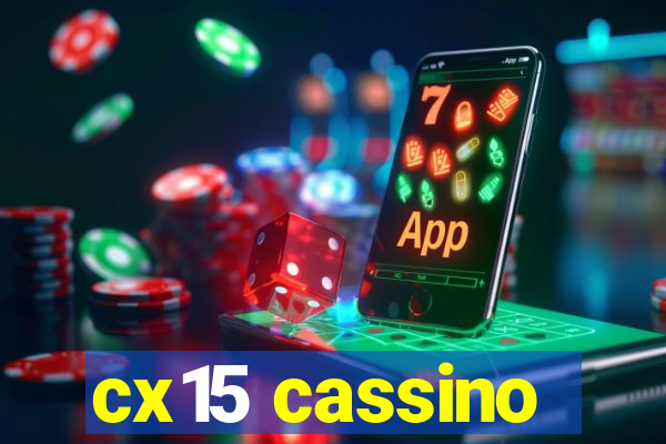 cx15 cassino